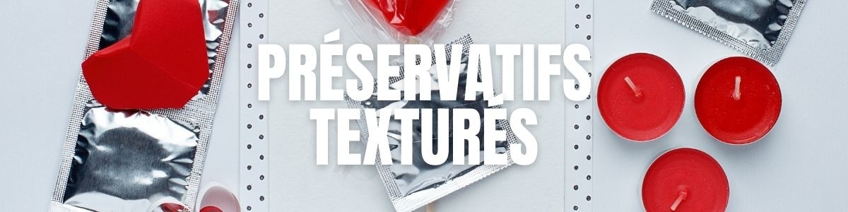 Découvrez les Avantages des Préservatifs Perlés et Nervurés