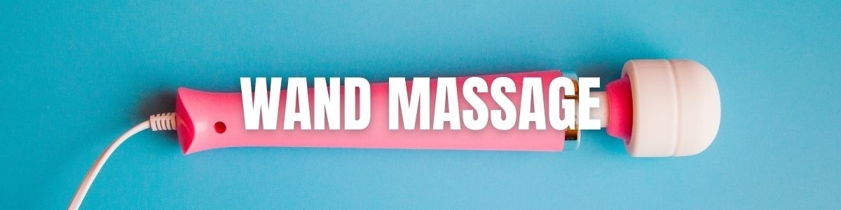 Wand massage, la puissance des masseurs | MyLovePleasure.fr