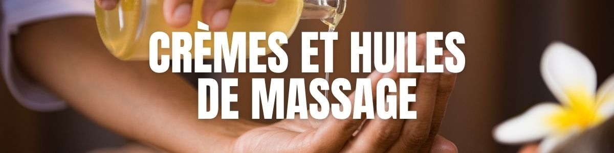 Les crèmes et huiles pour un Massage Érotique | MyLovePleasure.fr
