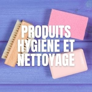 Produits d'hygiène et de nettoyage
