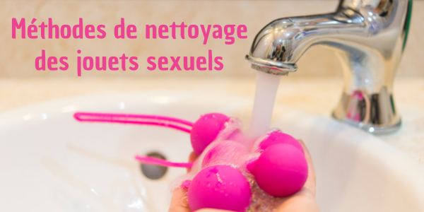 Méthodes de nettoyage des jouets sexuels