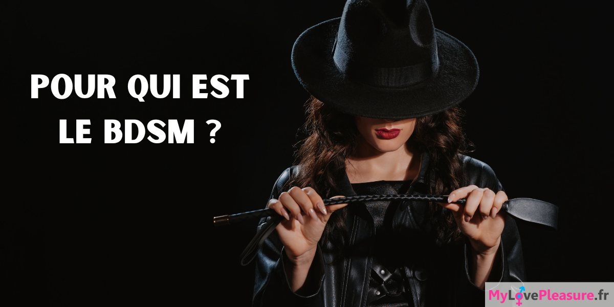 Qui pratique le BDSM ? Amateurs ou experts mylovepleasure.fr